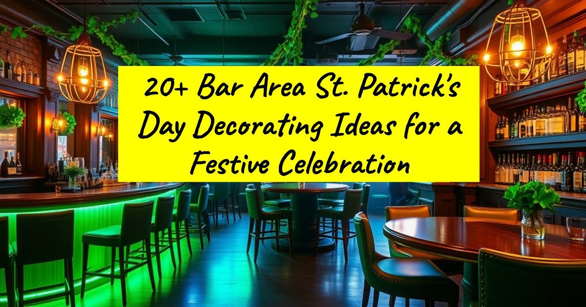 20+ Bar Area St. Patrick's Day Decorating Ideas for a Festive Celebration