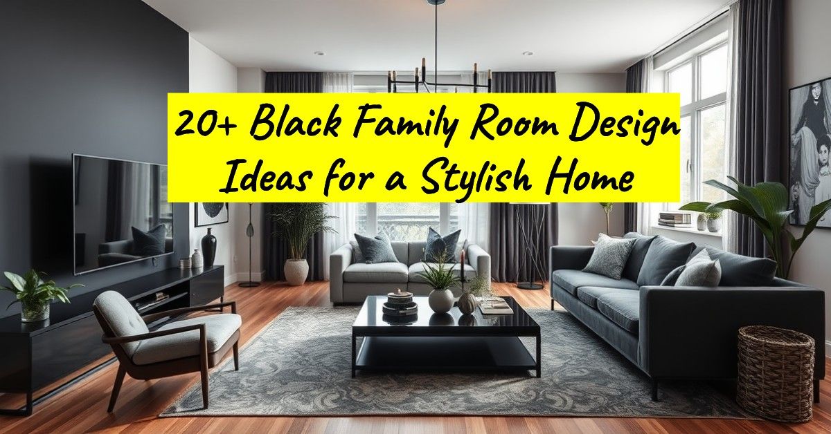 20+ Black Family Room Design Ideas for a Stylish Home