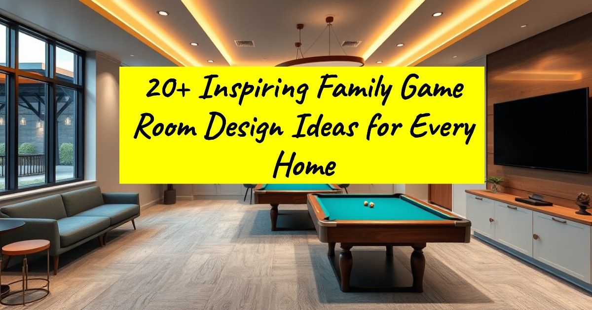 20+ Inspiring Family Game Room Design Ideas for Every Home