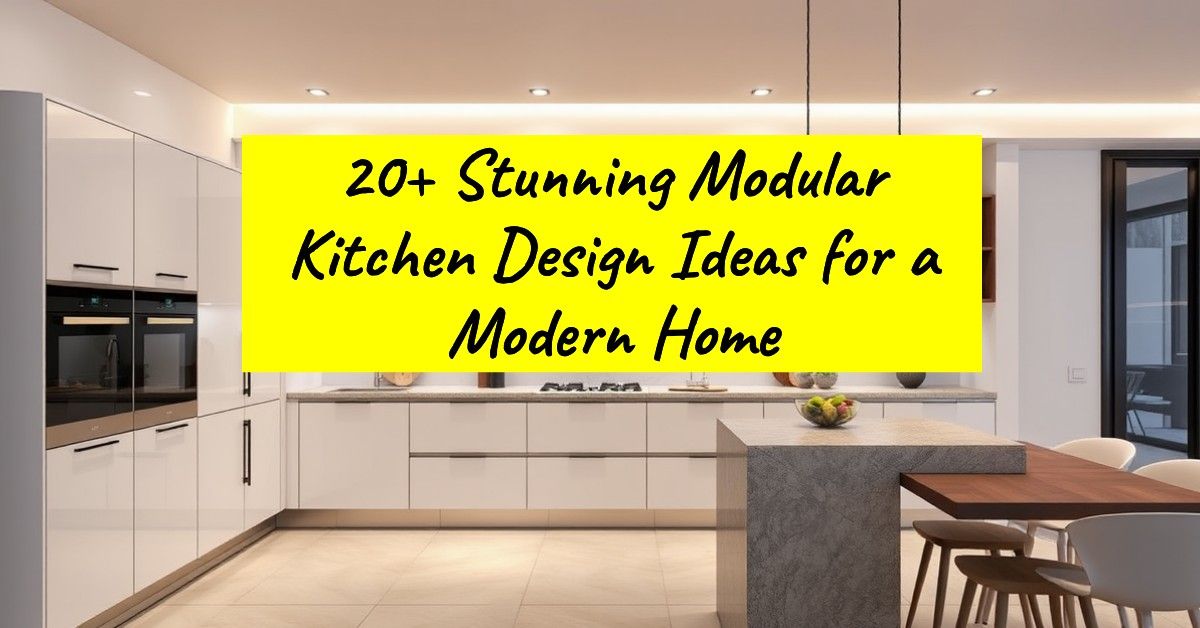 20+ Stunning Modular Kitchen Design Ideas for a Modern Home