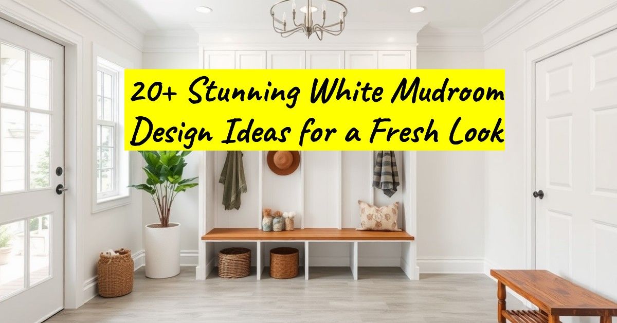 20+ Stunning White Mudroom Design Ideas for a Fresh Look