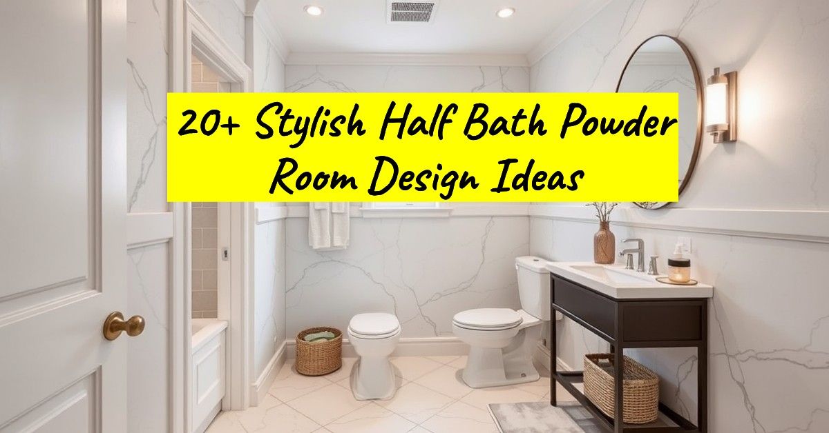 20+ Stylish Half Bath Powder Room Design Ideas