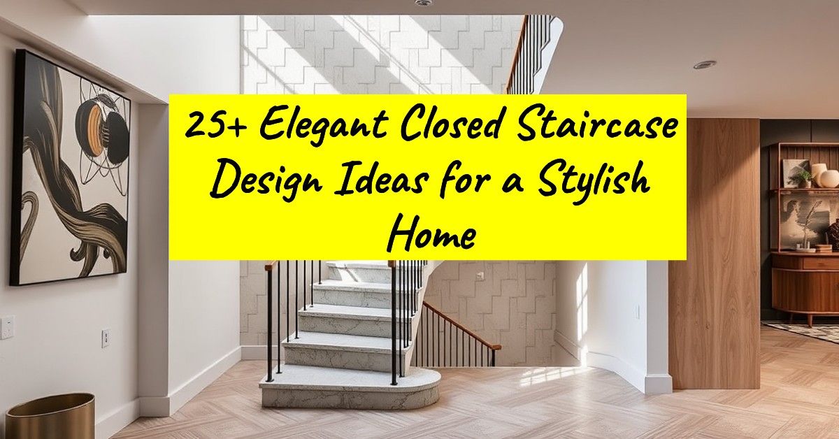 25+ Elegant Closed Staircase Design Ideas for a Stylish Home