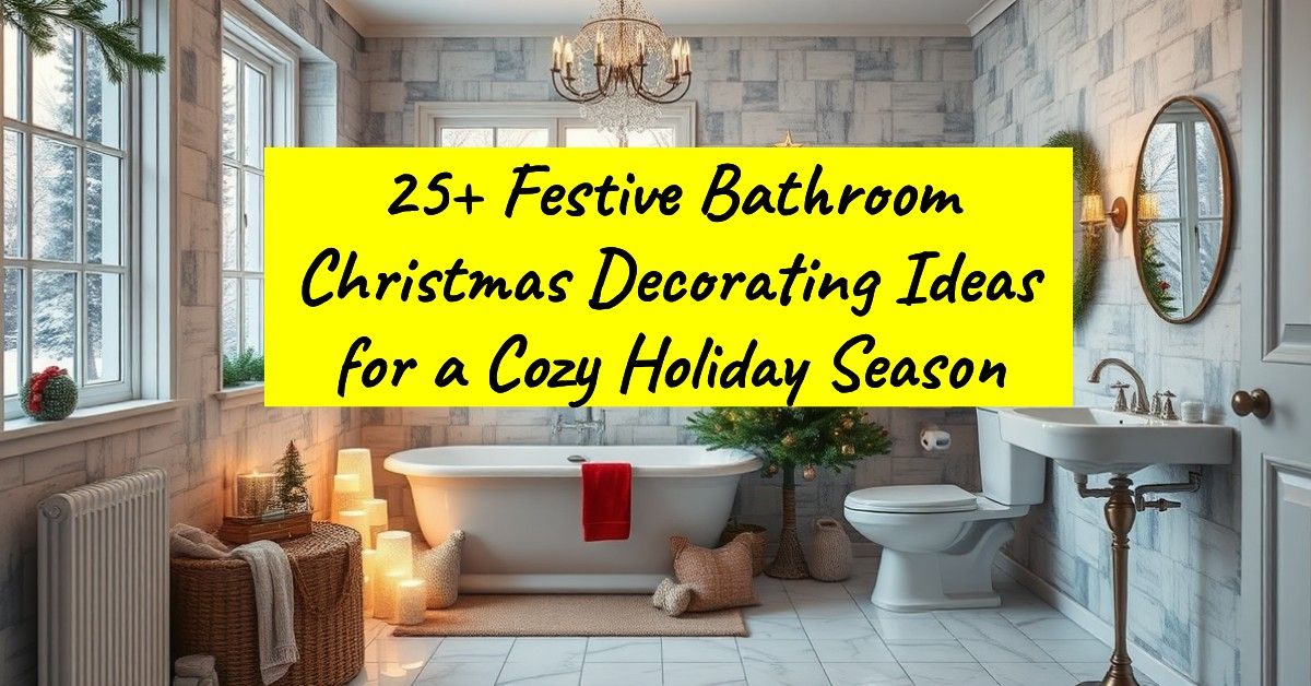 25+ Festive Bathroom Christmas Decorating Ideas for a Cozy Holiday Season