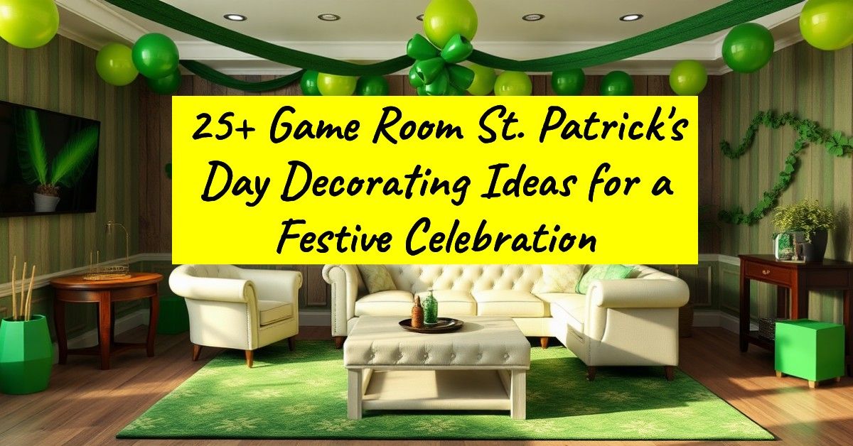 25+ Game Room St. Patrick's Day Decorating Ideas for a Festive Celebration