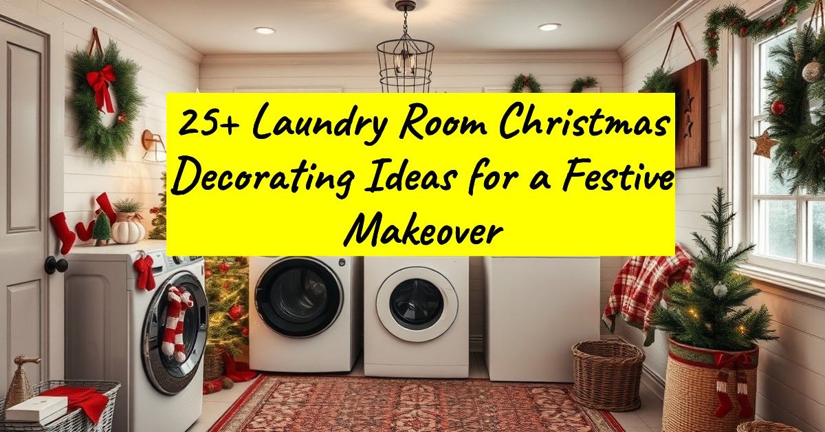 25+ Laundry Room Christmas Decorating Ideas for a Festive Makeover