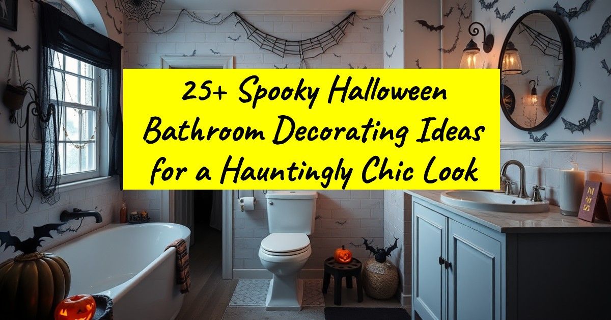 25+ Spooky Halloween Bathroom Decorating Ideas for a Hauntingly Chic Look