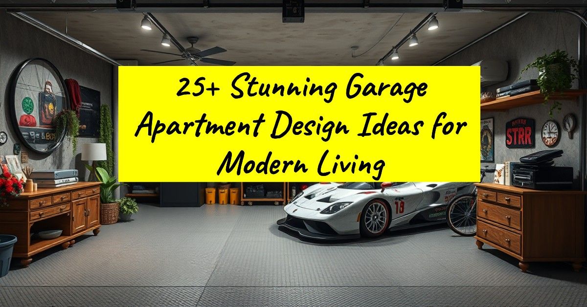 25+ Stunning Garage Apartment Design Ideas for Modern Living