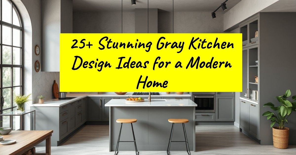 25+ Stunning Gray Kitchen Design Ideas for a Modern Home