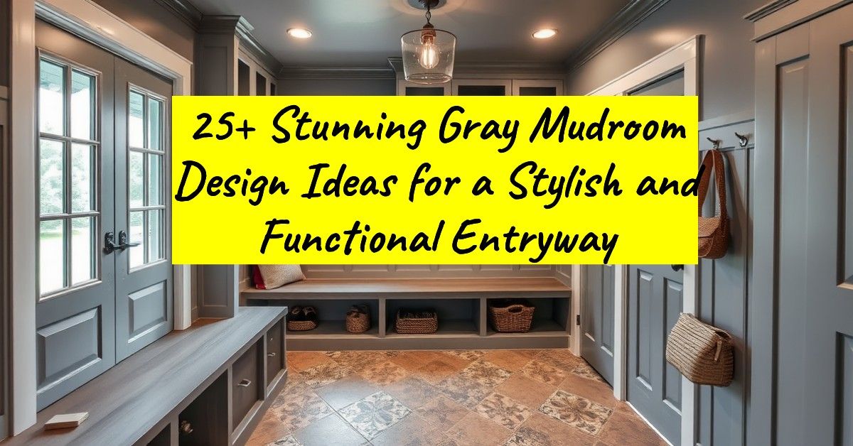 25+ Stunning Gray Mudroom Design Ideas for a Stylish and Functional Entryway