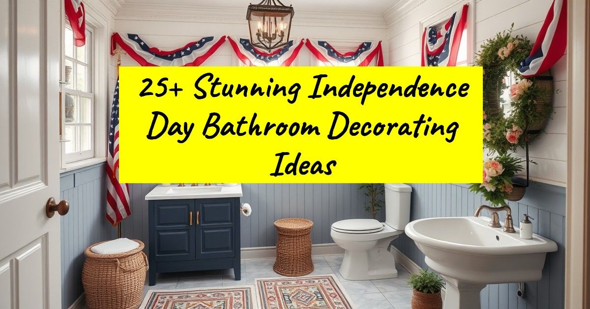 25+ Stunning Independence Day Bathroom Decorating Ideas