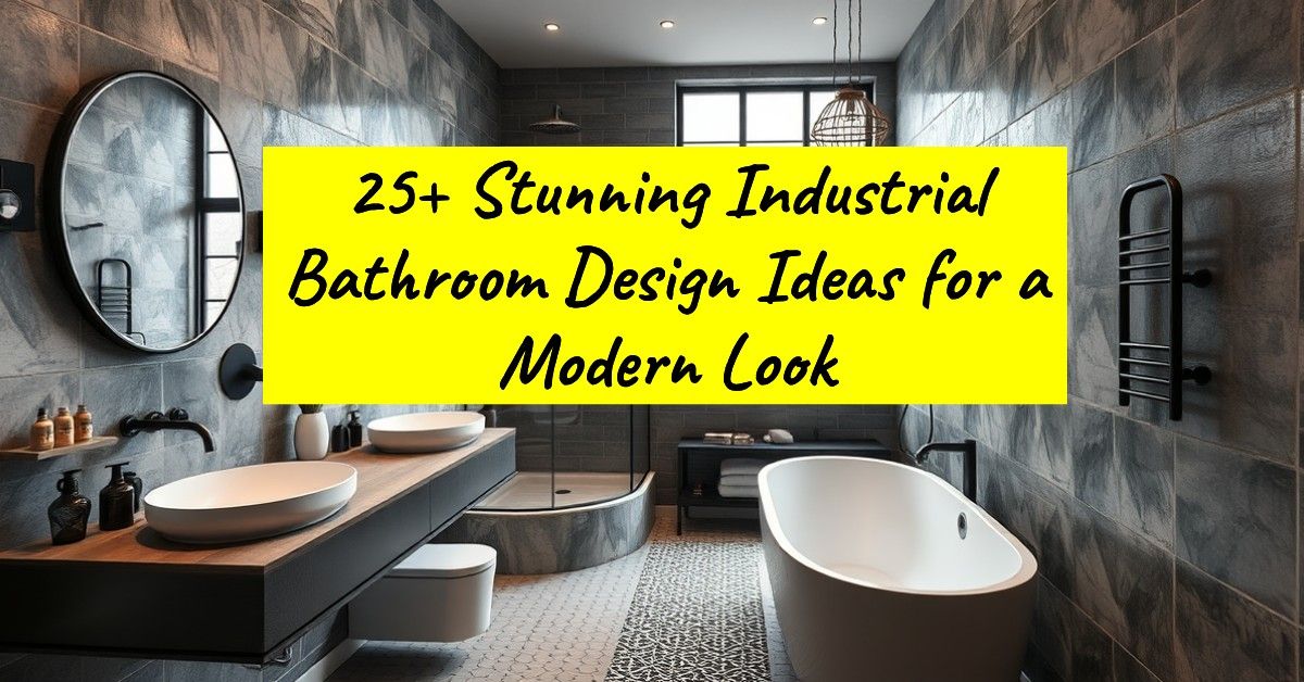 25+ Stunning Industrial Bathroom Design Ideas for a Modern Look