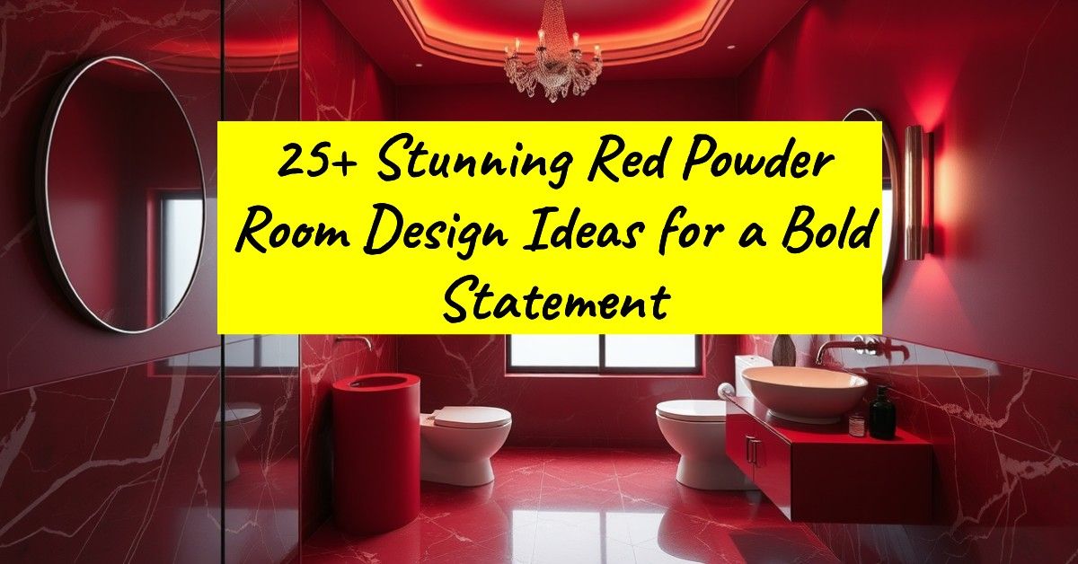 25+ Stunning Red Powder Room Design Ideas for a Bold Statement