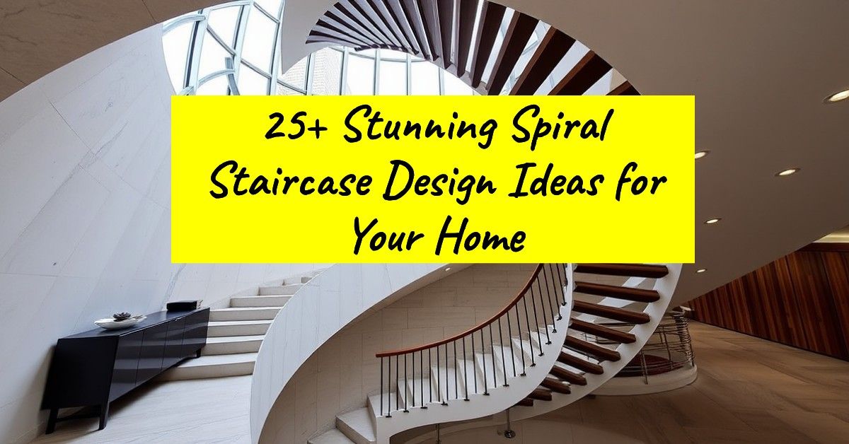 25+ Stunning Spiral Staircase Design Ideas for Your Home