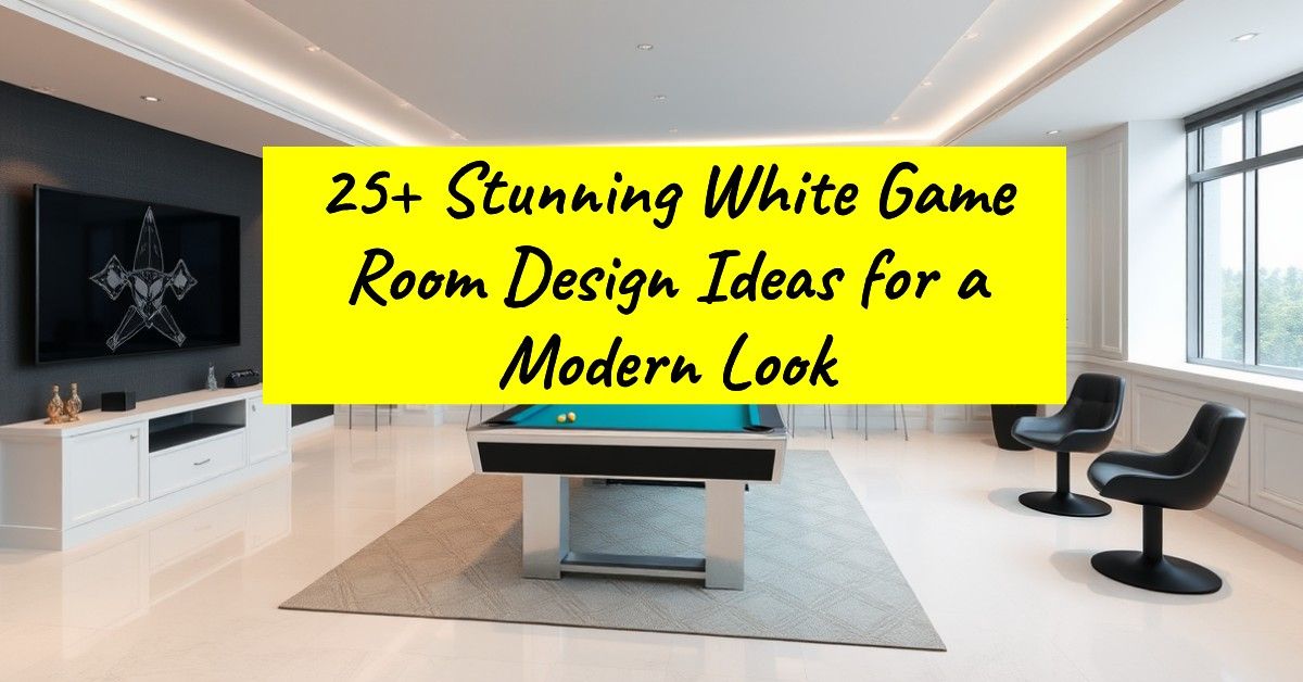 25+ Stunning White Game Room Design Ideas for a Modern Look