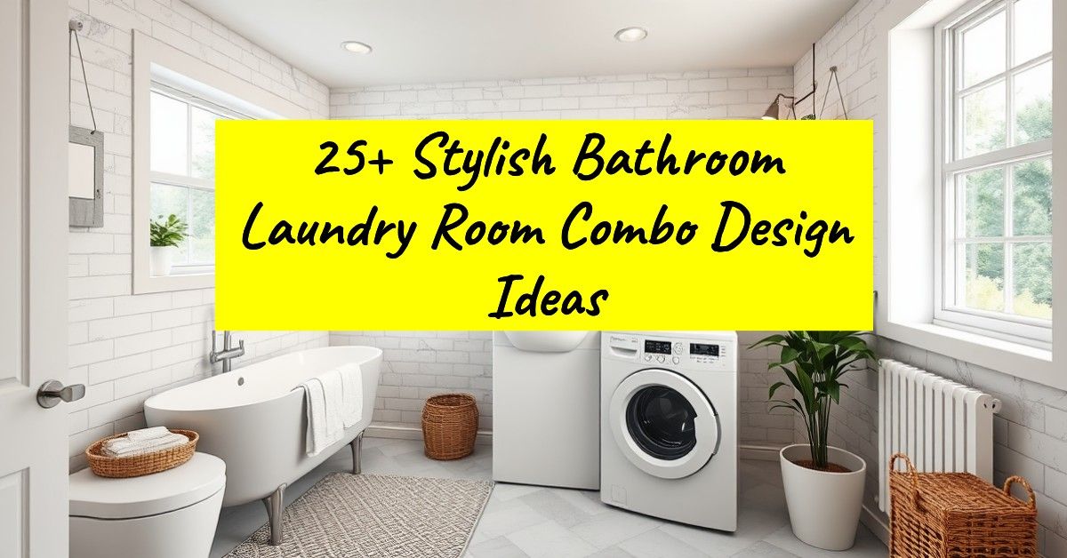 25+ Stylish Bathroom Laundry Room Combo Design Ideas