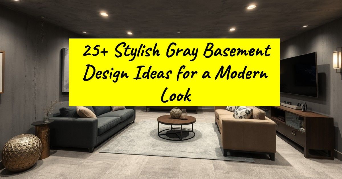 25+ Stylish Gray Basement Design Ideas for a Modern Look