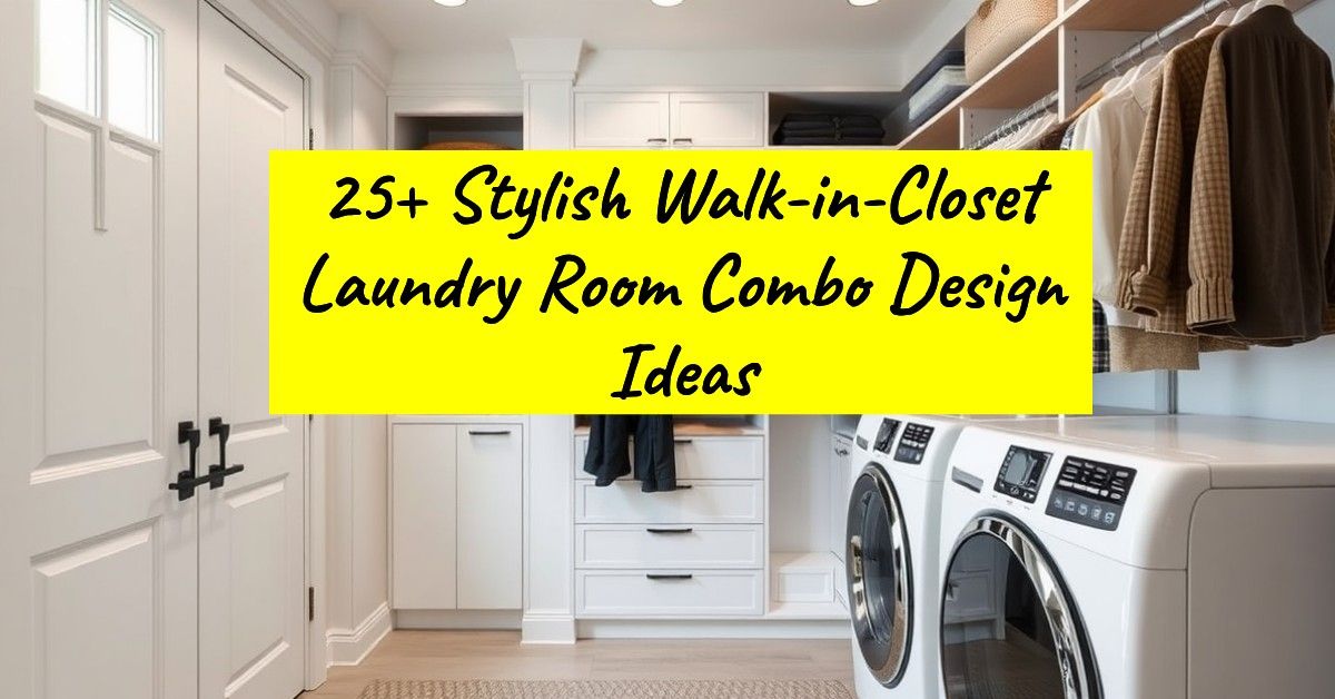 25+ Stylish Walk-in-Closet Laundry Room Combo Design Ideas